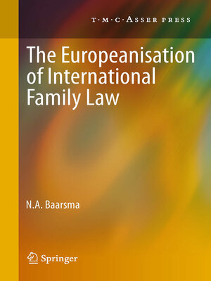 cover image of The Europeanisation of International Family Law